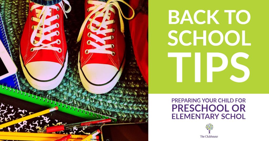 Back to School: Tips to Prepare your Preschool or Early Elementary Age Child