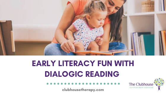 Early Literacy Fun with Dialogic Reading